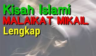 Ayat Yang Menyebutkan Malaikat Mikail