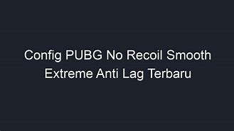 Config Pubg Terbaru 2023